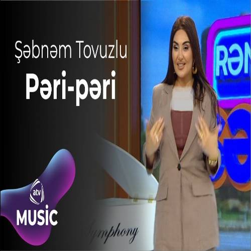 دانلود آهنگ شبنم تووزلو - پری پری پری گوزلری سورملی